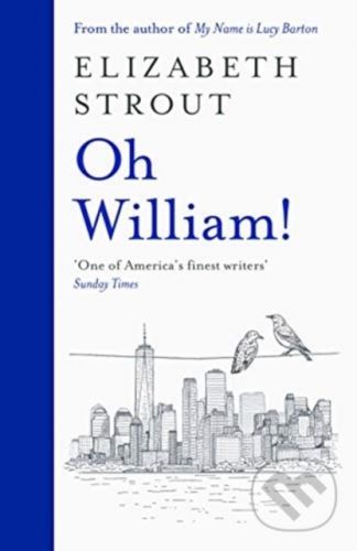 Oh William! - Elizabeth Strout