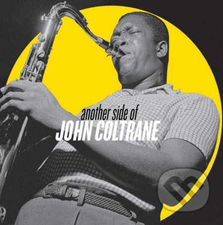 John Coltrane: Another Side Of John LP - John Coltrane