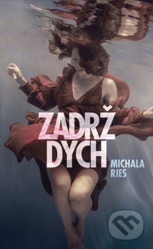 Zadrž dych - Michala Ries