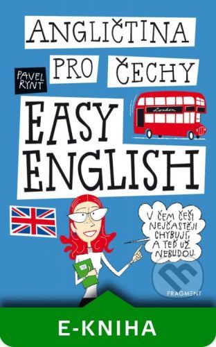 Angličtina pro Čechy - EASY ENGLISH - Pavel Rynt, Lukáš Fibrich (ilustrátor)