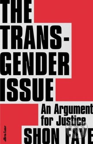 The Transgender Issue - Shon Faye