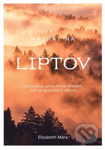 Návrat na Liptov - Elizabeth Mara