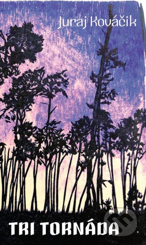 Tri tornáda - Juraj Kováčik