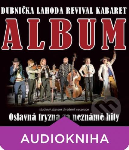 Dubnička Lahoda Revival Kabaret – ALBUM - Zdeněk Lahoda,Vilém Dubnička
