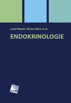 Endokrinologie - Josef Marek, Václav Hána