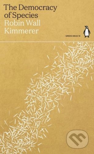 The Democracy of Species - Robin Wall Kimmerer