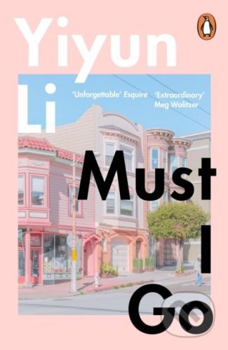 Must I Go - Yiyun Li