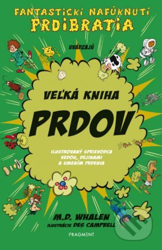 Veľká kniha prdov - M.D. Whalen, Des Campbell (ilustrátor)