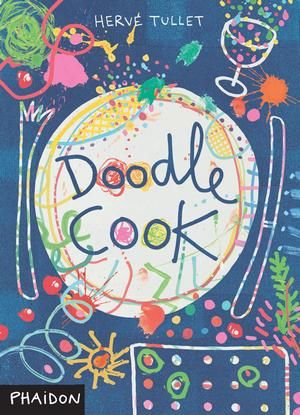 Hervé Tullet Doodle Cook