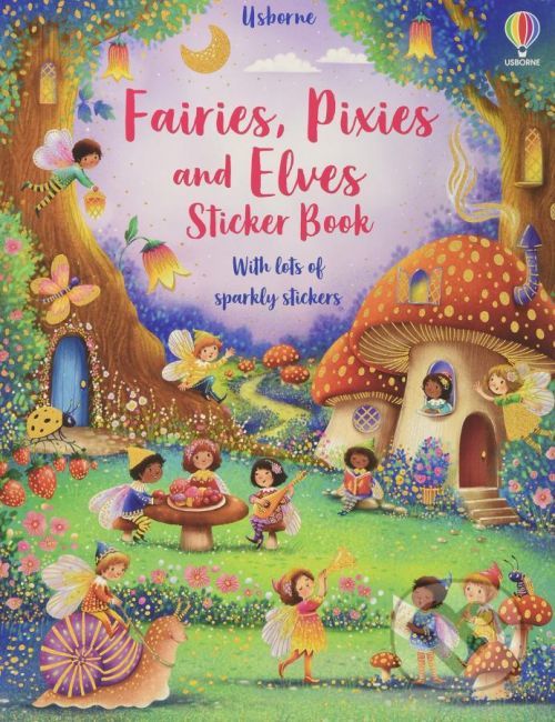 Fairies, Pixies and Elves Sticker Book - Fiona Watt, Elzbieta Jarzabek (ilustrátor)