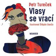 Tureček Petr: Vlasy se vrací