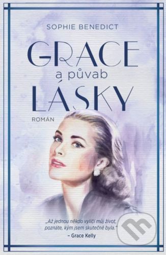 Grace a půvab lásky - Sophie Benedict