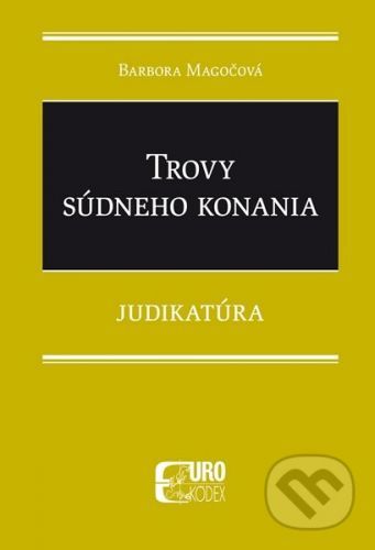 Trovy súdneho konania - Barbora Magočová