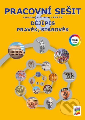 Dějepis 6 Pravěk, starověk Pracovní sešit - Nakladatelství Nová škola Brno
