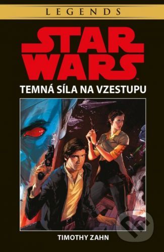 Star Wars: Temná síla na vzestupu - Timothy Zahn