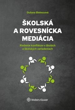 Školská a rovesnícka mediácia - Dušana Bieleszová