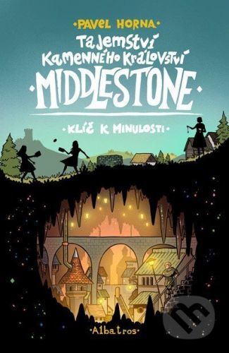 Tajemství kamenného království Middlestone: Klíč k minulosti - Pavel Horna, Nikkarin (ilustrátor)