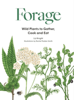 Forage - Wild plants to gather and eat (Knight Liz)(Pevná vazba)