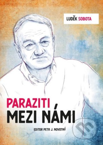 Luděk Sobota: Paraziti mezi námi - Petr J. Novotný, Luděk Sobota