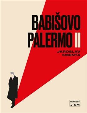 Babišovo Palermo II - Jaroslav Kmenta