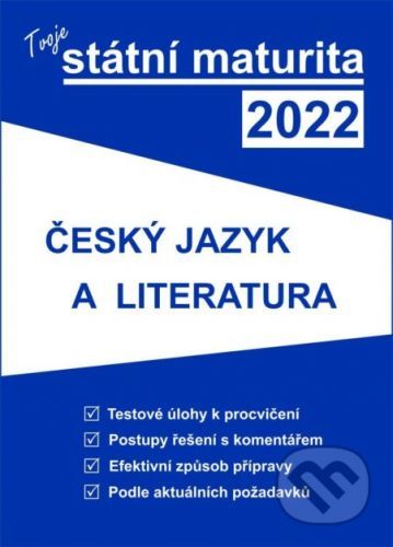 Tvoje státní maturita 2022 - Český jazyk a literatura - Gaudetop