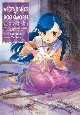 Ascendance of a Bookworm: Part 2 Volume 4 (Kazuki Miya)(Paperback)