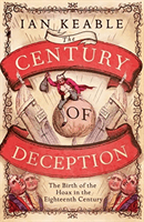 Century of Deception - The Birth of the Hoax in Eighteenth Century England (Keable Ian)(Pevná vazba)