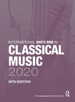 International Who's Who in Classical Music 2020(Pevná vazba)