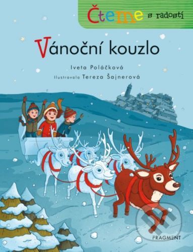 Čteme s radostí: Vánoční kouzlo - Iveta Poláčková, Tereza Šajnerová (ilustrátor)