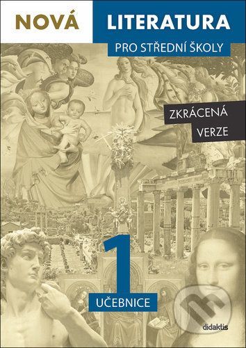 Nová literatura pro střední školy 1 - učebnice - Lukáš Borovička, Iva Kilianová, Hana Křížová, Mladějovská Aneta, Pavel Šidák