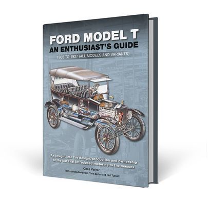 Ford Model T - Enthusiast's Guide 1908 to 1927 (all models and variants) (Parker Chas)(Pevná vazba)