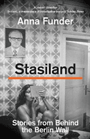 Stasiland - Stories from Behind the Berlin Wall (Funder Anna)(Paperback / softback)