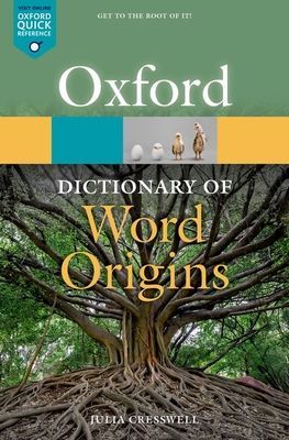 Oxford Dictionary of Word Origins (Cresswell Julia)(Paperback / softback)