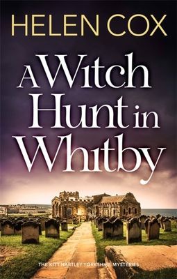 Witch Hunt in Whitby - The Kitt Hartley Mysteries Book 5 (Cox Helen)(Paperback / softback)