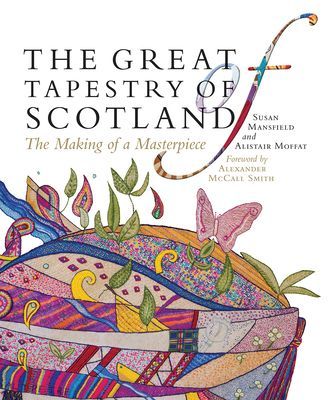 Great Tapestry of Scotland - The Making of a Masterpiece (Moffat Alistair)(Paperback / softback)