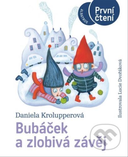 Bubáček a zlobivá závěj - Daniela Krolupperová, Lucie Dvořáková (ilustrátor)