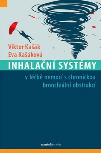 Kašák Viktor, Kašáková Eva,: Inhalační systémy v léčbě nemocí s chronickou bronchiální obstrukcí