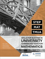 STEP, MAT, TMUA: Skills for success in University Admissions Tests for Mathematics (Lissaman Richard)(Paperback / softback)
