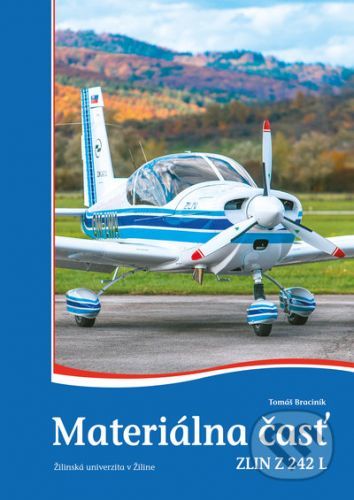 Materiálna časť ZLIN Z 242 L - Tomáš Braciník