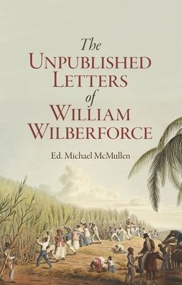 William Wilberforce - His Unpublished Spiritual Journals (Wiblerforce William)(Pevná vazba)