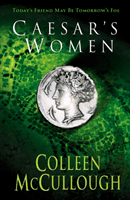 Caesar's Women (McCullough Colleen)(Paperback / softback)