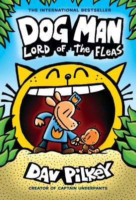 Dog Man: Lord of the Fleas: From the Creator of Captain Underpants (Dog Man #5) (Pilkey Dav)(Pevná vazba)