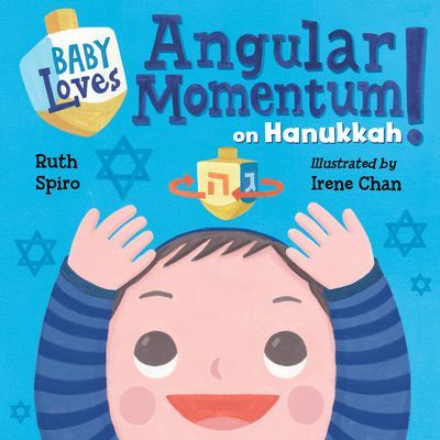 Baby Loves Angular Momentum on Hanukkah! (Spiro Ruth)(Board book)