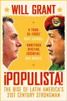 Populista - The Rise of Latin America's 21st Century Strongman (Grant Will)(Paperback / softback)