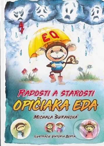 Radosti a starosti opičiaka Eda - Michala Šuranová, Viktória Berta (ilustrátor)