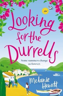 Looking for the Durrells - A heartwarming, feel-good and uplifting novel bringing the Durrells back to life (Hewitt Melanie)(Paperback / softback)