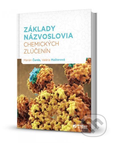 Základy názvoslovia chemických zlúčenín, 2. vydanie - Marián Čurda, Valéria Mašterová