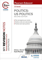 My Revision Notes: Pearson Edexcel A Level Politics: US Politics: Second Edition (Bennett Anthony J)(Paperback / softback)