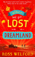 When We Got Lost in Dreamland (Welford Ross)(Paperback / softback)