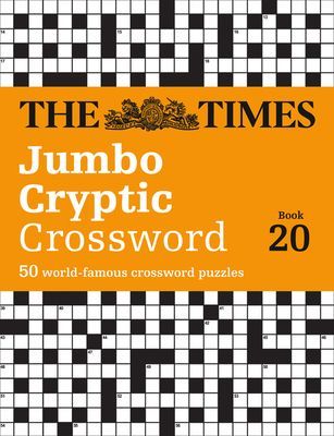 Times Jumbo Cryptic Crossword Book 20 - The World's Most Challenging Cryptic Crossword (The Times Mind Games)(Paperback / softback)